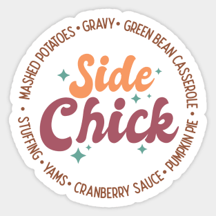 Side Chick, Funny Thanksgiving Design, Friendsgiving Sticker